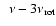 $\phantom{2}\nu-3\nu_{\rm rot}$