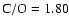 $\rm C/O =1.80$