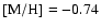 $\rm [M/H]=-0.74$