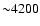 ${\sim} 4200$