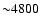 ${\sim} 4800$