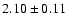 $2.10\pm0.11$