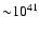 ${\sim}
10^{41}$