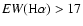 ${\it EW}(\ensuremath {{\rm H}\alpha } )>17$