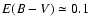 $\ensuremath{{E}({B}-{V})}\simeq0.1$