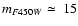 $m_{F450W}\simeq~15$