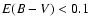 $\ensuremath {{E}({B}-{V})} <0.1$