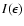 $I(\epsilon)$