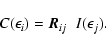 \begin{displaymath}
C(\epsilon _{i})= {\vec R}_{ij} \;\; I(\epsilon_j).
\end{displaymath}