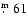 $\hbox{$.\!\!^{\rm m}$ }{}61$