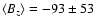 $\left<B_z\right>=-93\pm53$