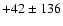 $+42\pm136$