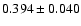 $0.394 \pm 0.040$