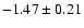 $-1.47\pm0.21$