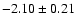 $-2.10\pm0.21$
