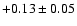 $+0.13\pm0.05$
