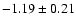 $-1.19\pm0.21$