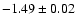 $-1.49\pm0.02$