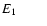 $E_1\quad\quad$