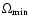 $\Omega _{\rm min}$