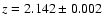 $z=2.142\pm0.002$