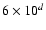 $6\times10^{{d}}$