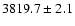 $3819.7\pm2.1$