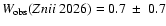 $W_{\rm
obs}(Zn {\sc ii}~2026)=0.7~\pm~0.7$