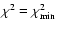$\chi^2=\chi^2_{\rm min}$