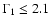 $\Gamma _1\le 2.1$