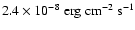 $2.4\times 10^{-8}~{\rm erg}~{\rm cm}^{-2}~{\rm s}^{-1}$