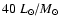 $40~L_\odot/M_\odot$