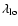 $\lambda_{\rm lo}$