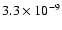 $3.3 \times 10^{-9}$
