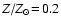 $Z/Z_\odot \! = \! 0.2$