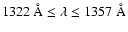$1322~{\rm\AA} \leq \lambda
\leq 1357~{\rm\AA}$