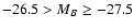 $-26.5 > M_B \geq -27.5$