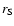 $r_{\rm S}$