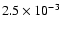 $2.5 \times 10^{-3}$