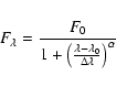 \begin{displaymath}F_\lambda = \frac{F_0}
{1+\left(\frac{\lambda - \lambda_0}{\Delta\lambda}\right)^\alpha}
\end{displaymath}