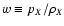 $w
\equiv p_X/\rho_X$
