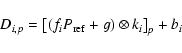 \begin{displaymath}D_{i,p} = \left [ (f_i P_{\rm ref} + g )\otimes k_i \right ]_p + b_i
\end{displaymath}