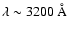 $\lambda\sim3200~\AA$
