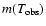 $m(T_{\rm obs})$