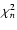 $\chi ^2_n$