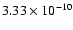 $3.33 \times 10^{-10}$