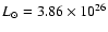 $L_{\odot} =3.86\times 10^{26}$