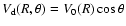 $V_{\rm
d}(R,\theta)=V_0(R)\cos\theta$