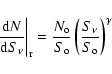 \begin{displaymath}%
\frac{{\rm d}N}{{\rm d}S_\nu}\bigg\vert _{\rm r} = \frac{N_{\rm o}}{S_{\rm o}}
\left(\frac{S_\nu}{S_{\rm o}}\right)^\gamma
\end{displaymath}