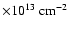 $\times10^{13}~\rm cm^{-2}$